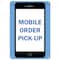 Signmission Public Safety, 5" Height, Decal, 7" x 5", Mobile Order Pick Up, Mobile Order Pick Up OS-NS-D-57-25524 - alternate 1